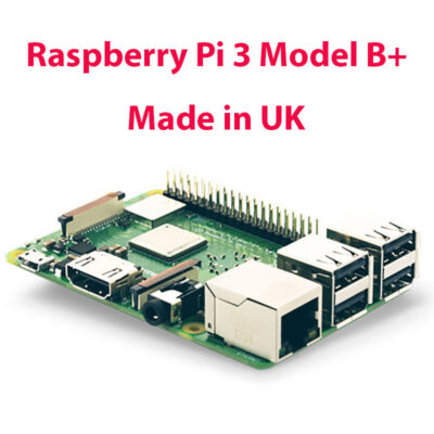 Raspberry Pi 3 modèle B+ (Made in UK)